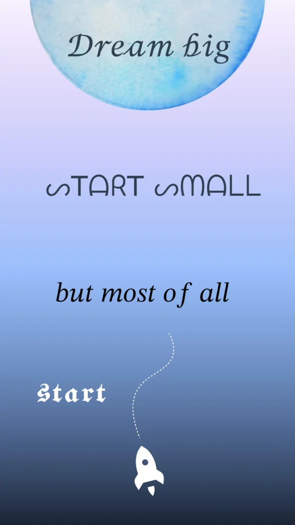 Illustrative image with gradient blue to purple background, half-moon, rocket with path, and the quote 'Dream big, Start small, but most of all, Start' in unique fonts created with fonthack.net